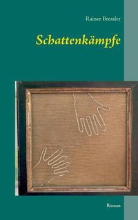 Cover image for Schattenkampfe: Roman