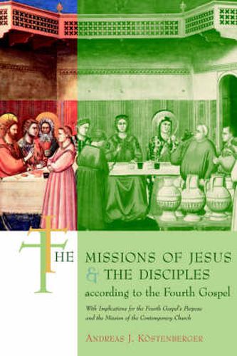 Cover image for The Missions of Jesus and the Disciples According to the Fourth Gospel