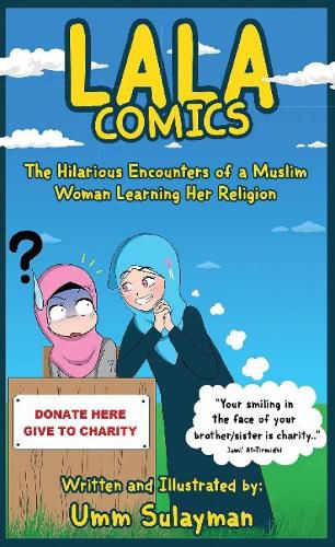 Cover image for LALA COMICS: The Hilarious Encounters of a Muslim Woman Learning Her Religion