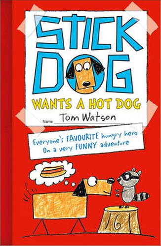 Cover image for Stick Dog Wants a Hot Dog