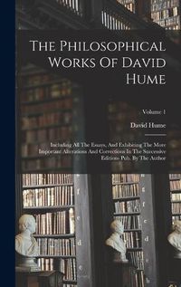 Cover image for The Philosophical Works Of David Hume