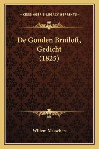 Cover image for de Gouden Bruiloft, Gedicht (1825)