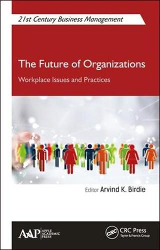 Cover image for The Future of Organizations: Workplace Issues and Practices