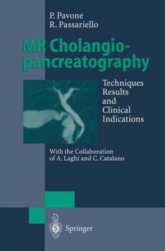 Cover image for MR Cholangiopancreatography: Techniques, Results and Clinical Indications