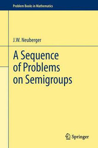 Cover image for A Sequence of Problems on Semigroups