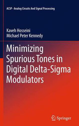 Cover image for Minimizing Spurious Tones in Digital Delta-Sigma Modulators