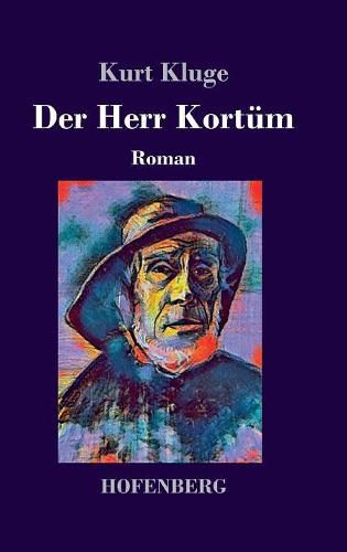 Cover image for Der Herr Kortum: Roman