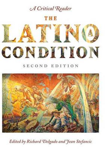 The Latino/a Condition: A Critical Reader