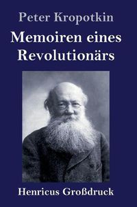 Cover image for Memoiren eines Revolutionars (Grossdruck)