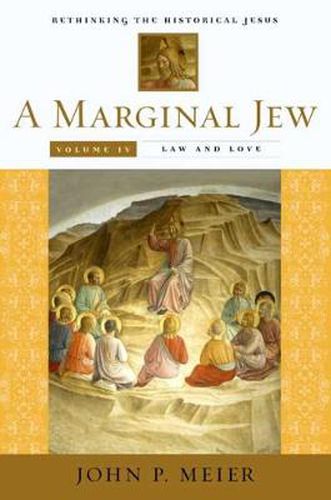 Cover image for A Marginal Jew: Rethinking the Historical Jesus, Volume IV: Law and Love