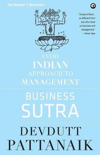 Business Sutra: A Very Indian Approach To Management