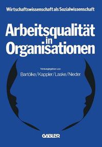 Cover image for Arbeitsqualitat in Organisationen