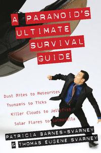 Cover image for A Paranoid's Ultimate Survival Guide