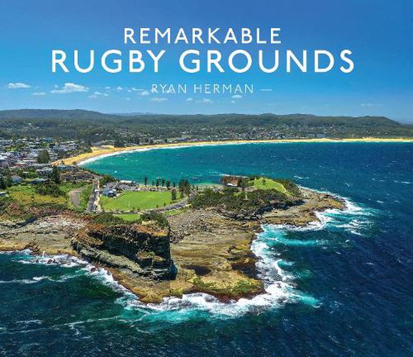 Cover image for Remarkable Rugby Grounds