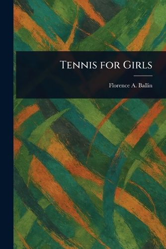 Cover image for Tennis for Girls