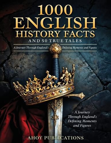 Cover image for 1000 English History Facts and 50 True Tales