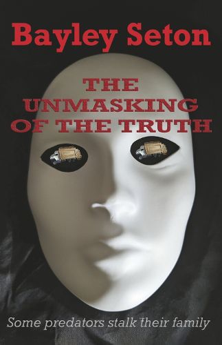 Cover image for The Unmasking of the Truth