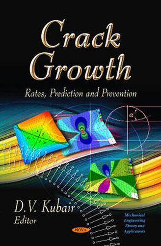 Cover image for Crack Growth: Rates, Prediction & Prevention