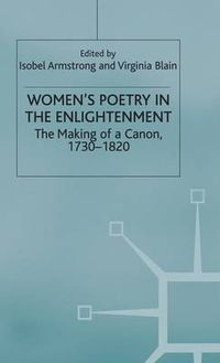 Cover image for Women's Poetry in the Enlightenment: The Making of a Canon, 1730-1820