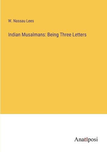 Cover image for Indian Musalmans