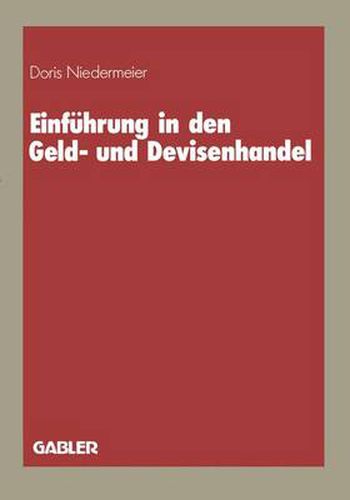 Cover image for Einfuhrung in den Geld- und Devisenhandel