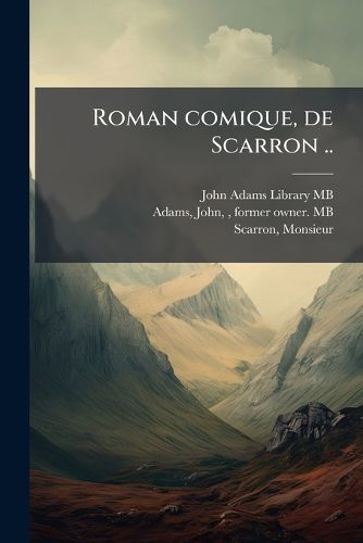Cover image for Roman Comique, de Scarron ..