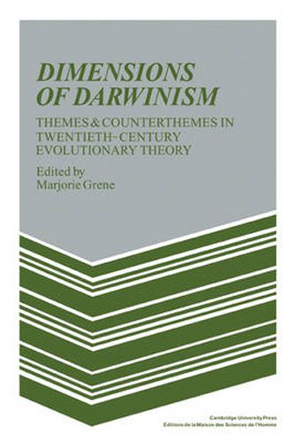 Cover image for Dimensions of Darwinism: Themes and Counterthemes in Twentieth-Century Evolutionary Theory