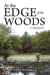 Cover image for At the Edge of the Woods: A Memoir