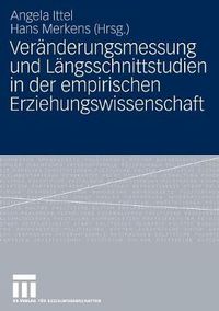 Cover image for Veranderungsmessung Und Langsschnittstudien in Der Empirischen Erziehungswissenschaft