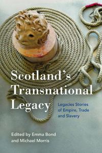 Cover image for Scotland'S Transnational Heritage: Legacies of Empire and Slavery