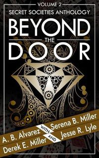 Cover image for Beyond the Door: Volume 2: Secret Societies Anthology