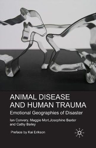 Cover image for Animal Disease and Human Trauma: Emotional Geographies of Disaster