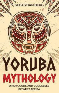 Cover image for Yoruba Mythology