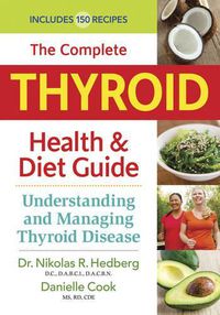 Cover image for Complete Thyroid Health and Diet Guide