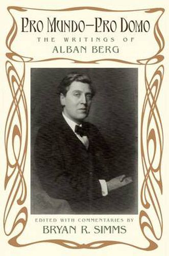 Cover image for Pro Mundo - Pro Domo: The Writings of Alban Berg