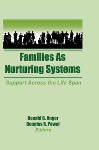 Cover image for Families as Nurturing Systems: Support Across the Life Span