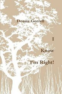 Cover image for I Know I'm Right!