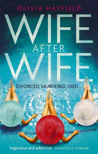 Cover image for Wife After Wife: deliciously entertaining and addictive, the perfect beach read