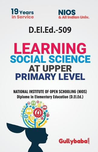 Cover image for D.El.Ed.-509 Learning Social Science at Upper Primary Level