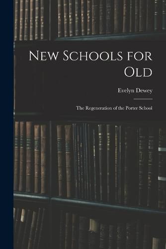 New Schools for Old
