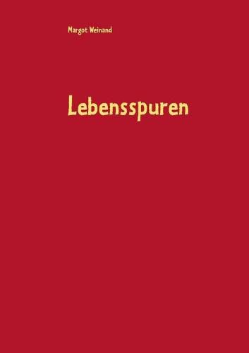 Cover image for Lebensspuren: Gedichte gereimt und ungereimt