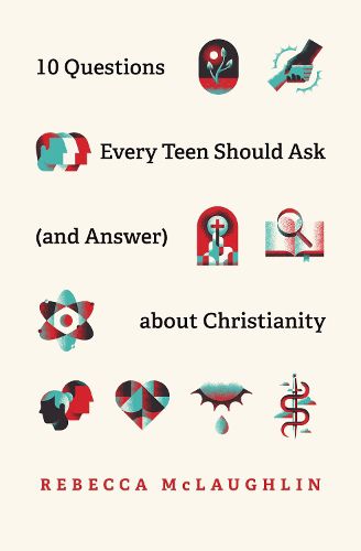 Cover image for 10 Questions Every Teen Should Ask  about Christianity