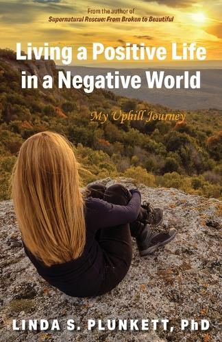 Cover image for Living a Positive Life in a Negative World