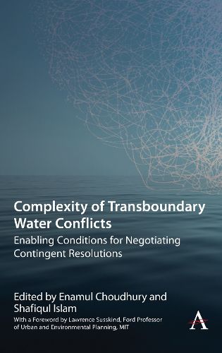 Cover image for Complexity of Transboundary Water Conflicts: Enabling Conditions for Negotiating Contingent Resolutions