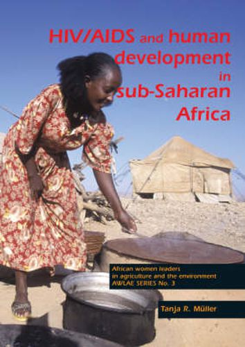 Cover image for HIV/AIDS and Human Development in Sub-Saharan Africa: Impact Mitigation Through Agricultural Interventions - An Overview and Annotated Bibliography