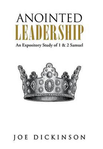 Cover image for Anointed Leadership: An Expository Study of 1 & 2 Samuel