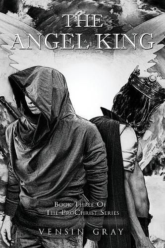 Cover image for The Angel King: Book Three of the ProChrist Series