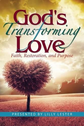 Cover image for God's Transforming Love: Faith, Restoration, and Purpose