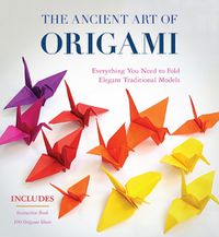 Cover image for The Ancient Art of Origami (Kit)