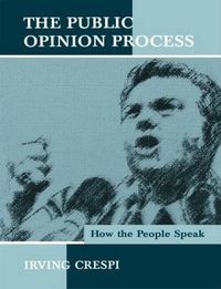 Cover image for The Public Opinion Process: How the People Speak